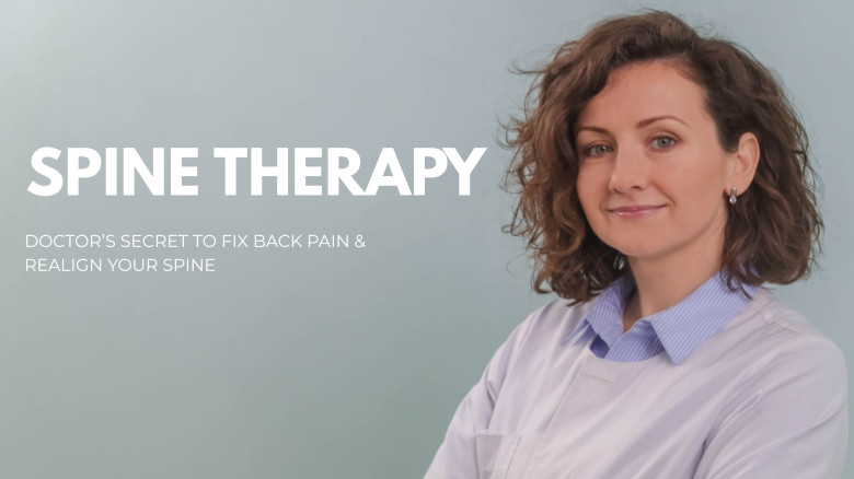 Spine Therapy: Doctor’s Secret to Fix Back Pain & Realign Your Spine